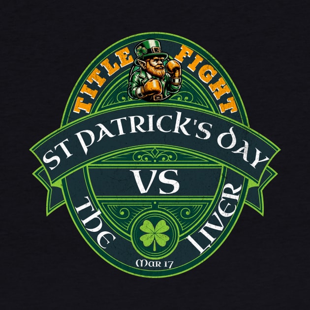 Funny Irish St Patrick's Day vs The Liver Party Beer Drinking 2 sided Shirt Gift by anarchyunion